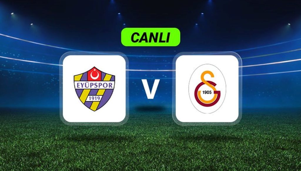 Canlı Anlatım: Eyüpspor-Galatasaray maçı