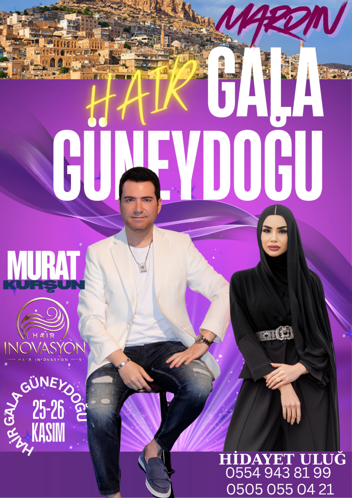 Mardin’de “Hair Gala Güneydoğu” Rüzgarı: Murat Kurşun Sahne Alacak, Kuaförler Buluşuyor
