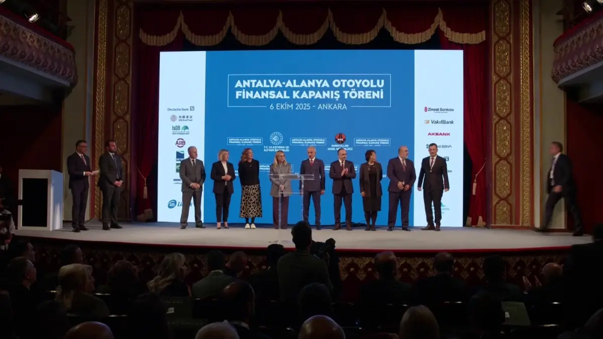 Antalya-Alanya Otoyolu Finansman Kapanış Töreni Gerçekleştirildi