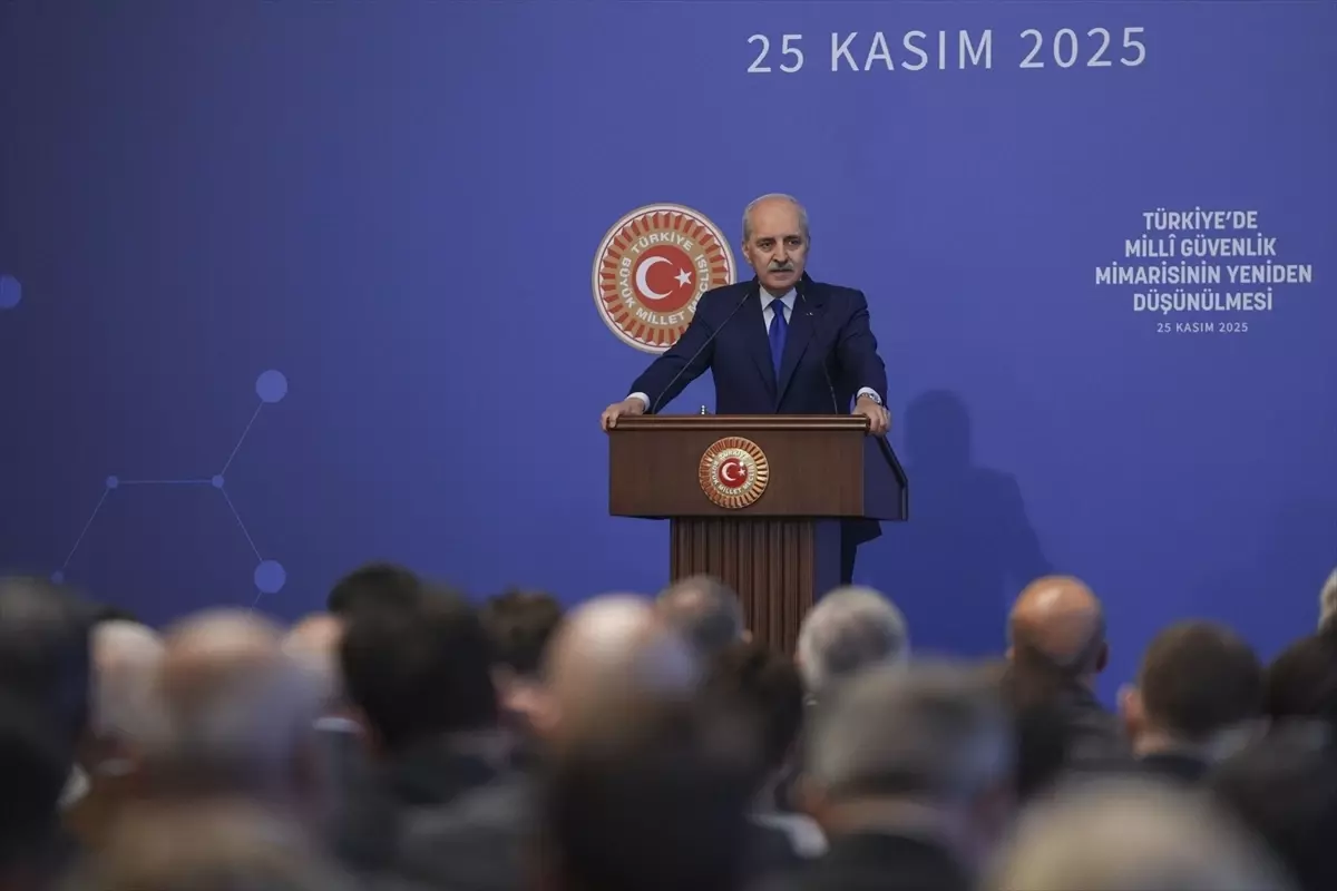 Kurtulmuş’tan Güvenlik‑Demokrasi İlişkisinin Yeni Paradigması: Türkiye’nin Küresel İttifakları ve Adalet Vizyonu
