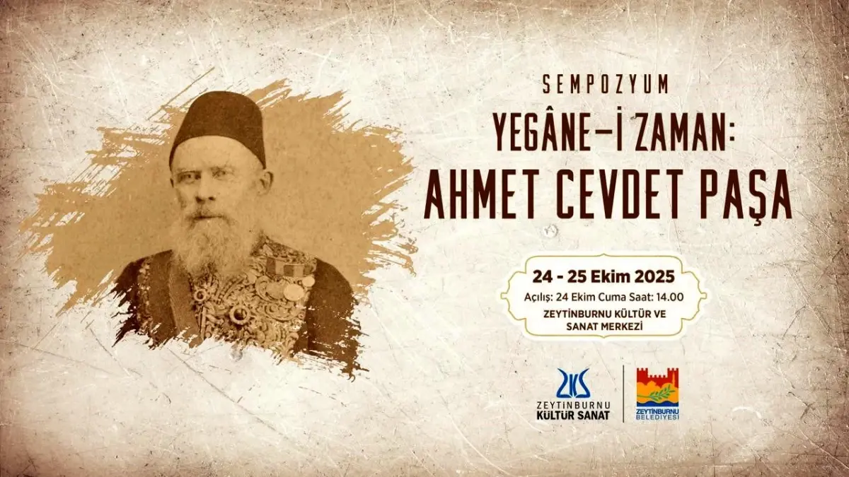 Zeytinburnu’nda Ahmet Cevdet Paşa’yı Anmak İçin Uluslararası Sempozyum Kapılarını Açıyor