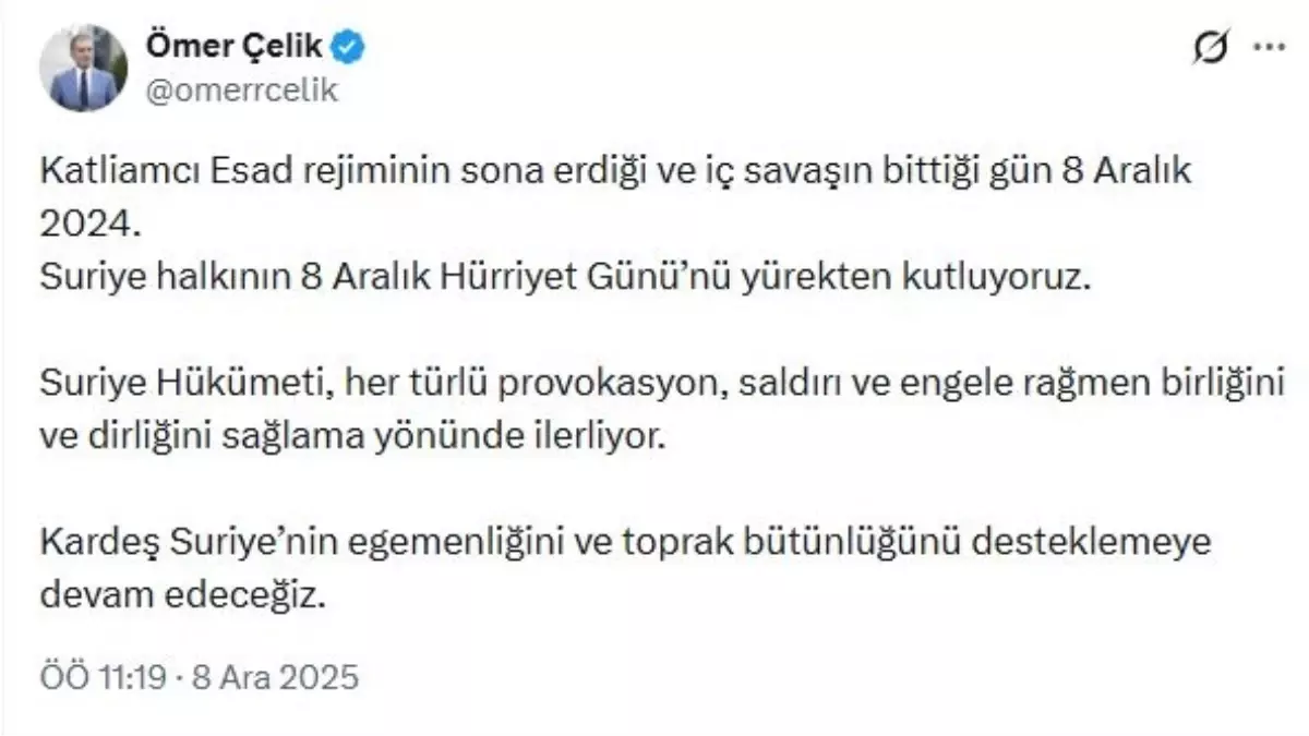 Ömer Çelik: Suriye’nin Hürriyet Günü’nü Yürekten Kutluyoruz